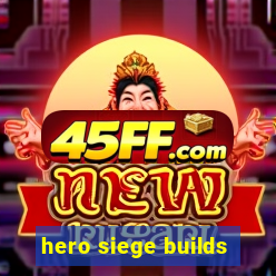 hero siege builds